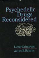 Psychedelic drugs reconsidered