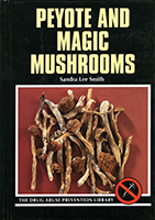 Peyote and magic mushrooms