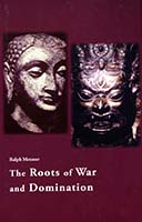 The roots of war and domination