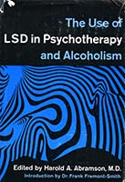 The Use of LSD in Psychotherapy and Alcoholism