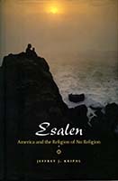 Esalen : America and the religion of no religion