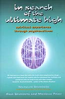 In search of the ultimate high : spiritual experience through psychoactives
