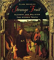Strange fruit : alchemy, religion and magical foods : a speculative history