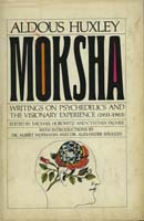 Moksha : writings on psychedelics and the visionary experience (1931-1963)