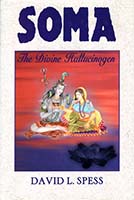 Soma : the divine hallucinogen