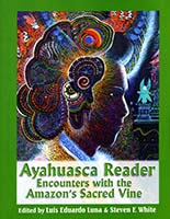 Ayahuasca reader : encounters with the Amazon's sacred vine