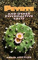 Peyote and other psychoactive cacti