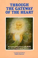 Through the gateway of the heart : accounts of experiences with MDMA and other empathogenic substances