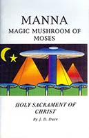 Manna : magic mushroom of Moses : holy sacrament of Christ