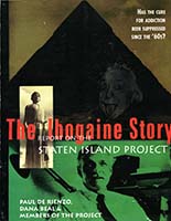 Report on the Staten Island Project : the Ibogaine story