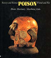 Poison : sorcery and science, friend and foe