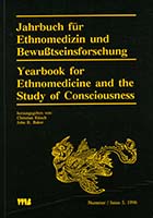 Jahrbuch für Ethnomedizin und Bewusstseinsforschung = Yearbook for ethnomedicine and the study of consciousness