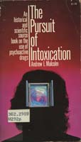 The Pursuit of Intoxication
