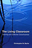 The living classroom : teaching and collective consciousness