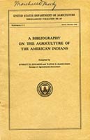 A bibliography on the agriculture of the American Indians