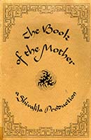 The book of the mother : a Shivalila production