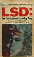 LSD: the consciousness-expanding drug.