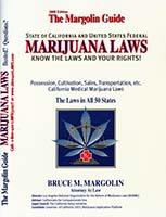 The Margolin guide : state of California and United States federal marijuana laws : know the laws and your rights