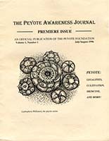 The peyote awareness journal : an official publication of the Peyote Foundation