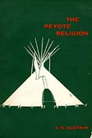 The Peyote religion; a study in Indian-White relations