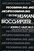 Programming and metaprogramming in the human biocomputer : theory and experiments