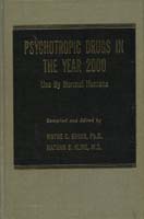 Psychotropic Drugs in the Year 2000