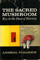 The sacred mushroom: key to the door of eternity