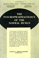 The Psychopharmacology of the normal human